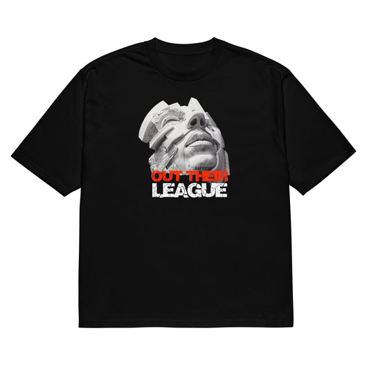 Out Their League - RAVEECHI.SHOP